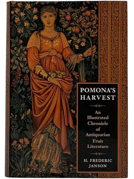 Pomona's Harvest: An Illustrated Chronicle of Antiquarian Fruit Literature