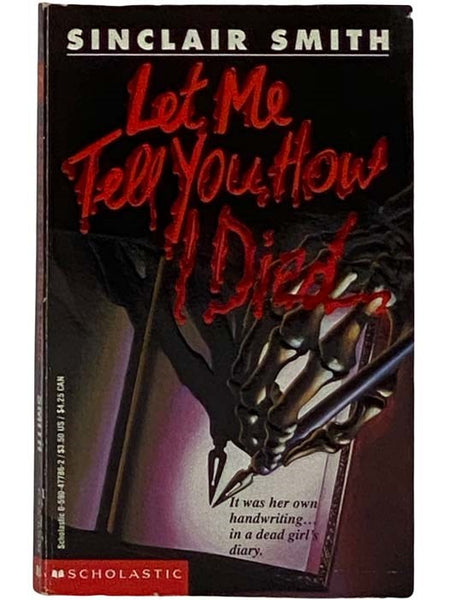 Let Me Tell You How I Died