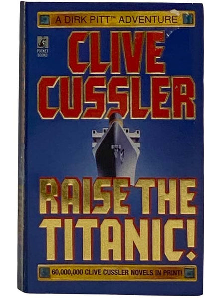 Raise the Titanic! A Dirk Pitt Adventure