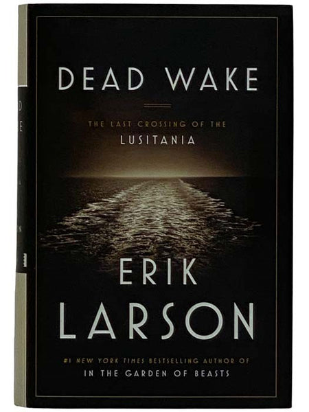 Dead Wake: The Last Crossing of the Lusitania