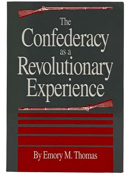The Confederacy as a Revolutionary Experience