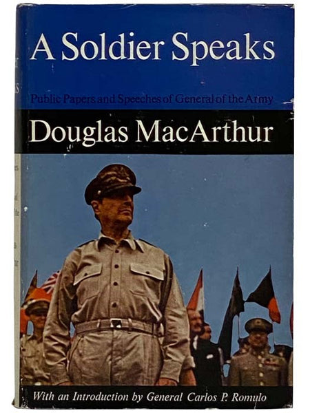 A Soldier Speaks: Public Papers and Speeches of General of the Army