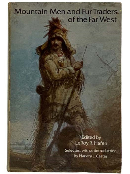 Mountain Men and Fur Traders: Eighteen Biographical Sketches