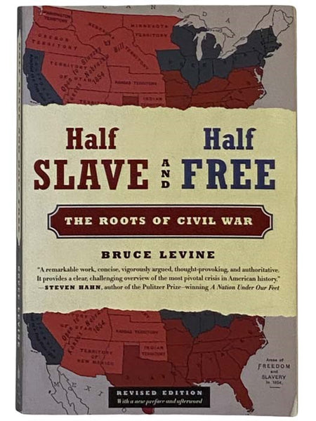 Half Slave and Half Free: The Roots of Civil War