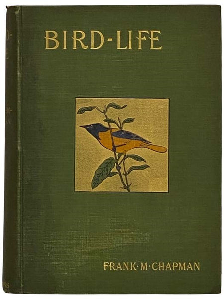 Bird-Life: A Guide to the Study of Our Common Birds (Edition in Colors)