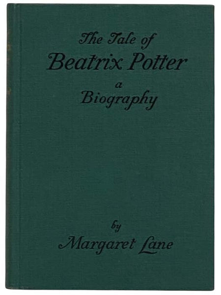 The Tale of Beatrix Potter: A Biography