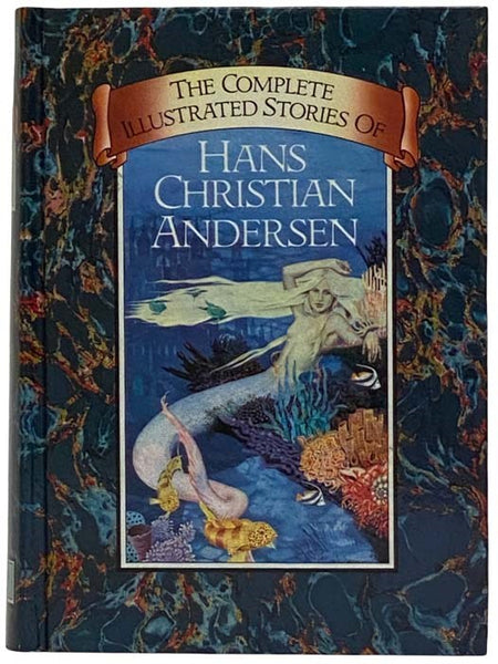 The Complete Illustrated Stories of Hans Christian Andersen