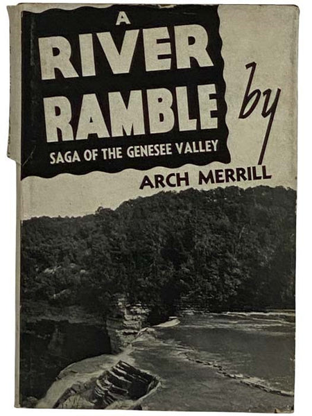 A River Ramble: Saga of the Genesee Valley
