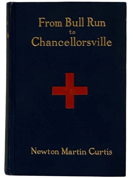 From Bull Run to Chancellorsville: The Story of the Sixteenth New York Infantry together with Personal Reminiscenes