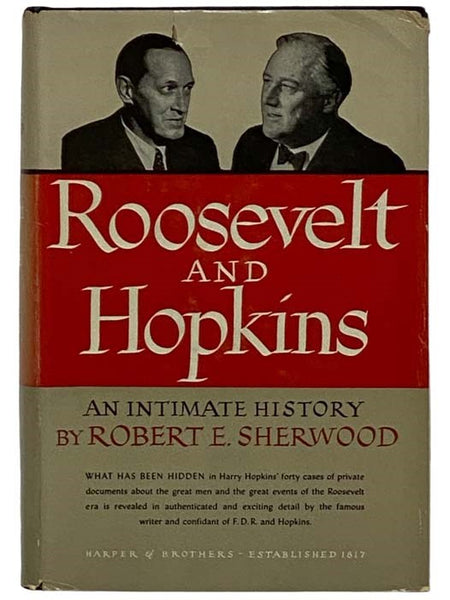 Roosevelt and Hopkins: An Intimate History, Illustrated