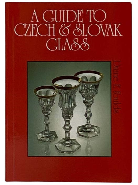 A Guide to Czech and Slovak Glass