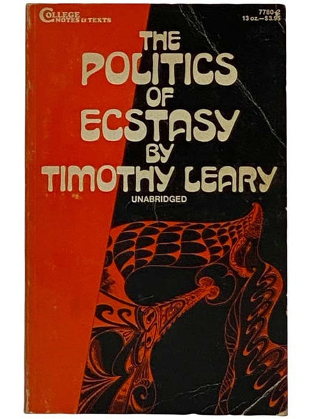 The Politics of Ecstasy (Unabridged)
