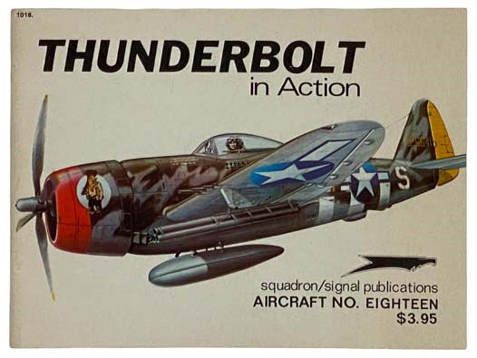 Thunderbolt in Action (Aircraft No. 18)