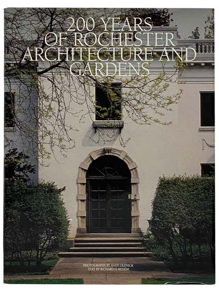 200 Years of Rochester Architecture and Gardens