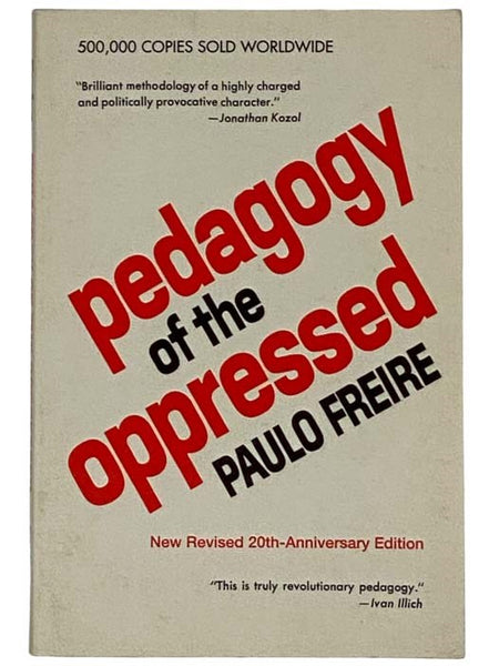 Pedagogy of the Oppressed (New Revised 20th Anniversary Edition)