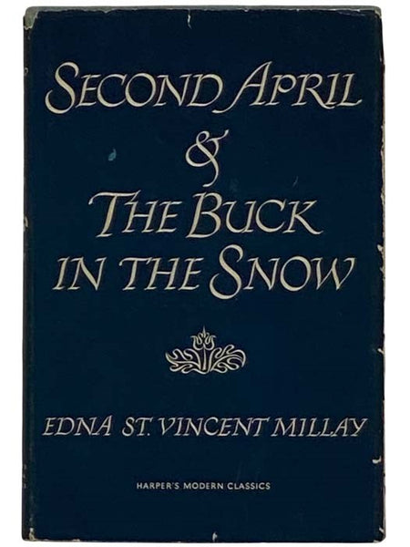 Second April and The Buck in the Snow (Two Volumes in One)