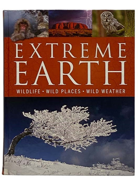 Extreme Earth: Wildlife, Wild Places, Wild Weather