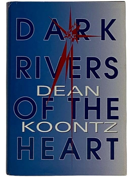 Dark Rivers of the Heart