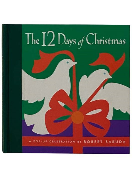 The 12 Days of Christmas: A Pop-Up Celebration [Twelve]