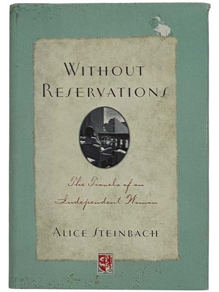 Without Reservations: The Travels of an Independent Woman