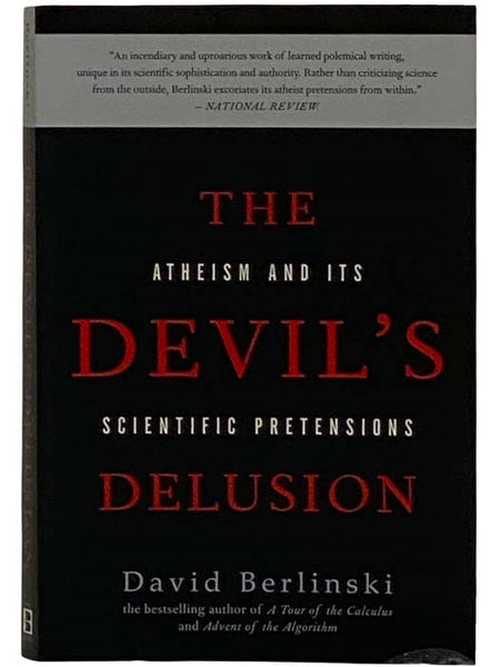 The Devil's Delusion: Atheism and Its Scientific Pretensions