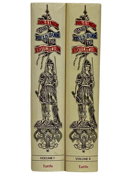 The Pictorial Field-Book of the Revolution, in Two Volumes