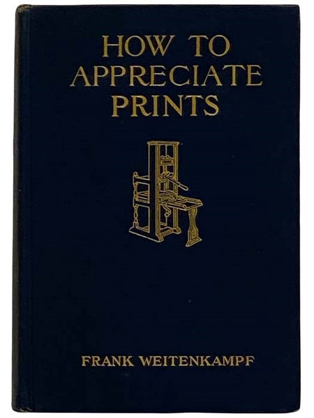 How to Appreciate Prints