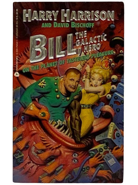 Bill, The Galactic Hero: On the Planet of Tasteless Pleasure, Volume 3