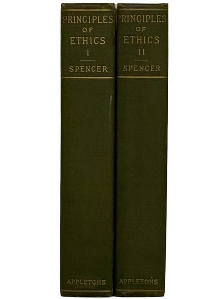 The Principles of Ethics, in Two Volumes