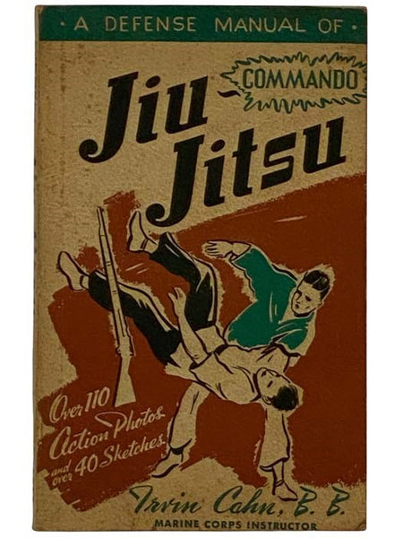 A Defense Manual of Commando Jiu Jitsu