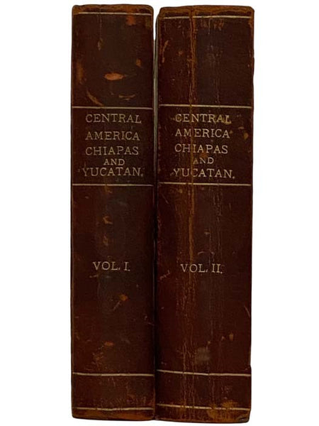 Incidents of Travel in Central America, Chiapas and Yucatan, in Two Volumes
