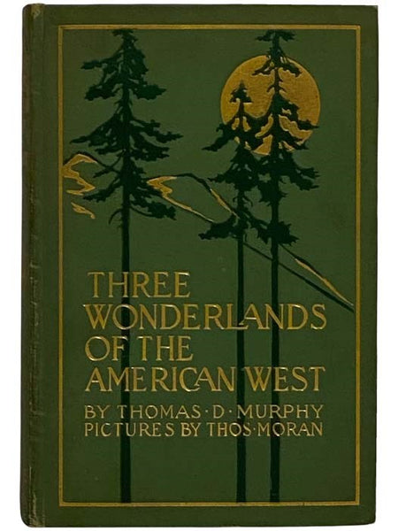 Three Wonderlands of the American West