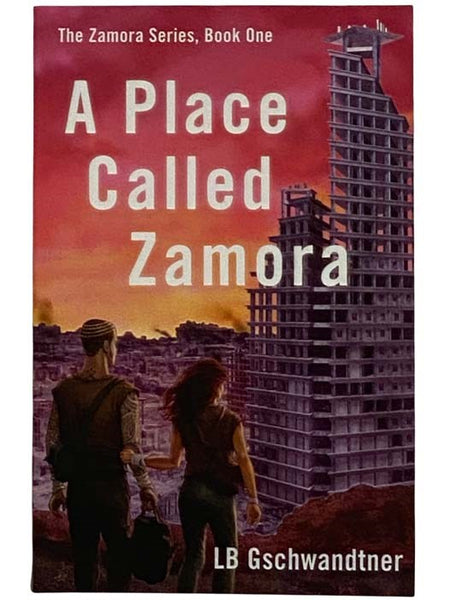 A Place Called Zamora (The Zamora Series, Book One)