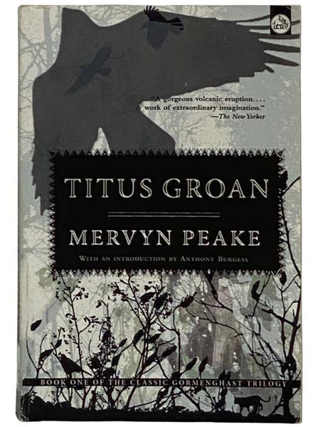 Titus Groan (Book One of the Classic Gormenghast Trilogy)