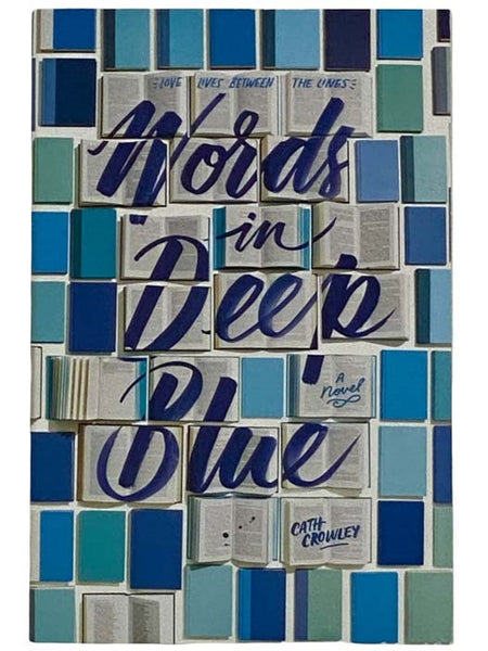 Words in Deep Blue: A Novel