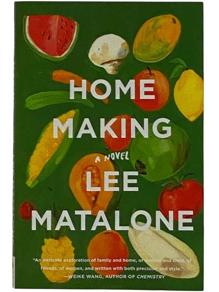Home Making: A Novel [Homemaking]