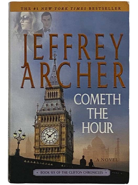 Cometh the Hour: A Novel (Clifton Chronicles, Book 6)