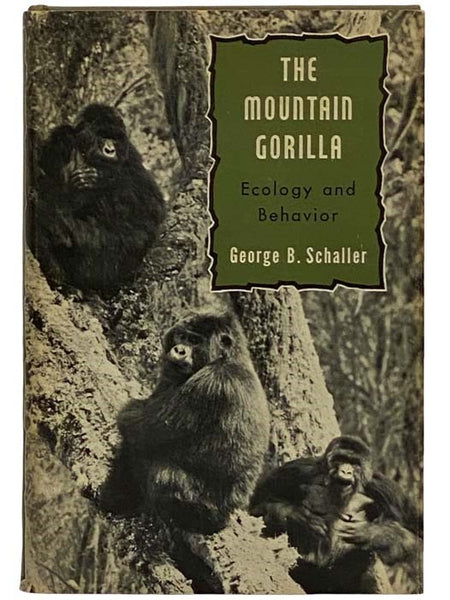 The Mountain Gorilla: Ecology and Behavior