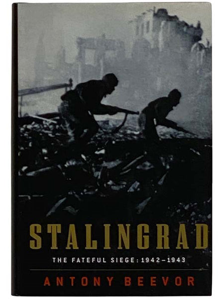 Stalingrad: The Fateful Siege, 1942-1943
