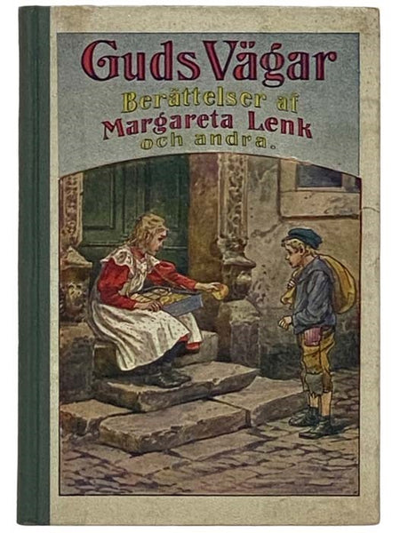Guds Vagar: Berattelser for Ungdom [SWEDISH TEXT]