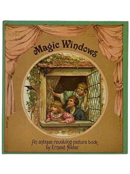 Magic Windows: An Antique Revolving Picture Book
