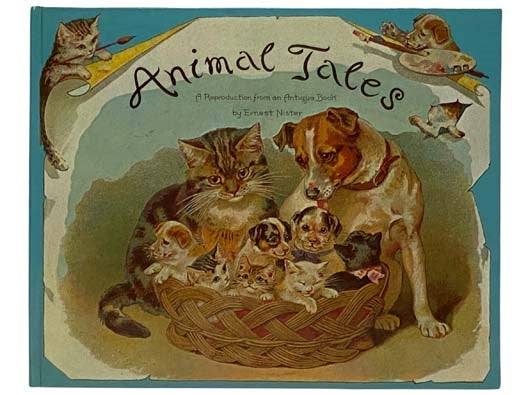 Animal Tales: A Reproduction from an Antique Book