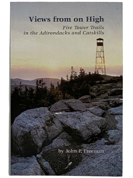 Views from on High: Fire Tower Trails in the Adirondacks and Catskills
