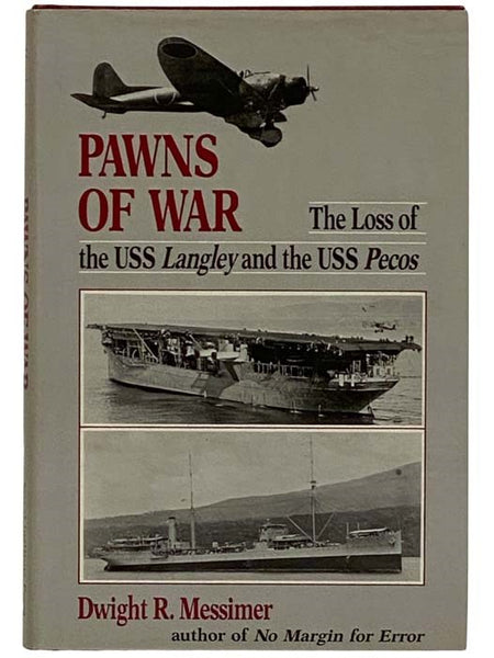 Pawns of War: The Loss of the USS Langley and the USS Pecos