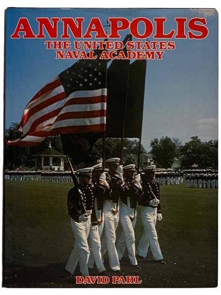 Annapolis: The United States Naval Academy