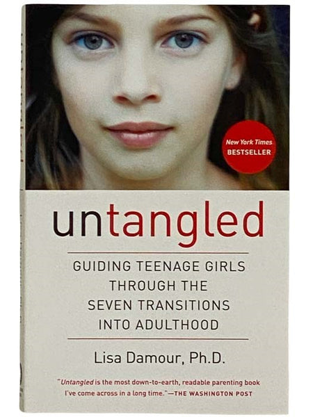 Untangled: Guiding Teenage through the Seven Transitions into Adulthood