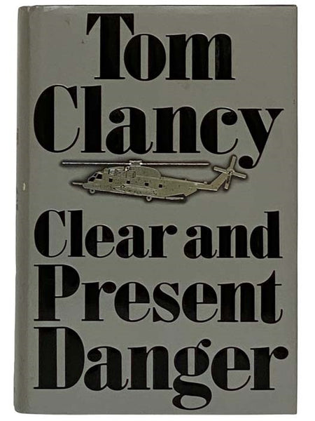 Clear and Present Danger