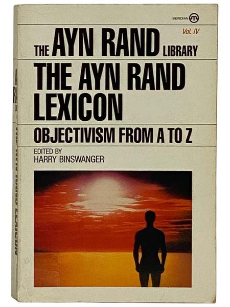 The Ayn Rand Lexicon: Objectivism from A to Z
