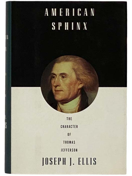 American Sphinx: The Character of Thomas Jefferson