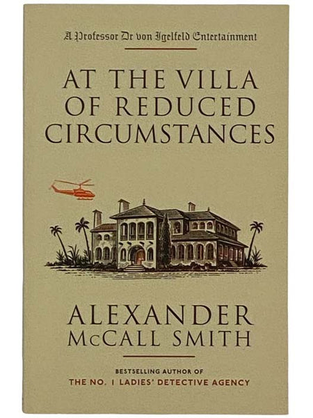 At the Villa of Reduced Circumstances (A Professor Dr. von Igelfeld Entertainment)
